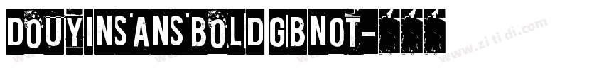 DOUYINSANSBOLD GBNot字体转换